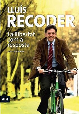 LLIBERTAT COM A RESPOSTA | 9788492552160 | RECODER, LLUIS