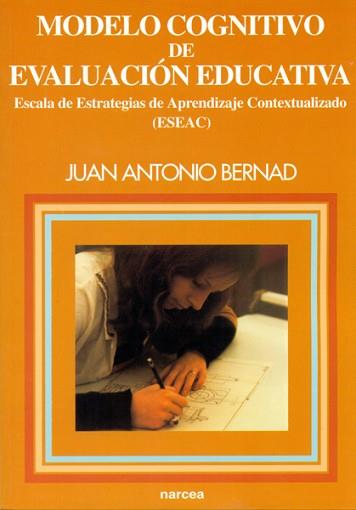 MODELO COGNITIVO DE EVALUACION EDUCATIVA. ESCALA | 9788427713222 | BERNAD, JUAN ANTONIO