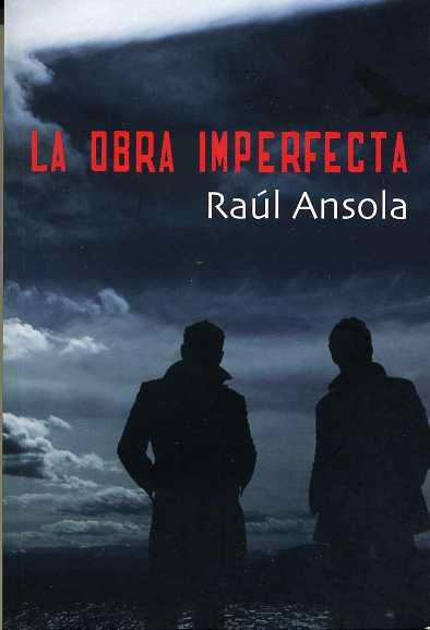 LA OBRA IMPERFECTA | 9788492813391 | ANSOLA, RAÚL