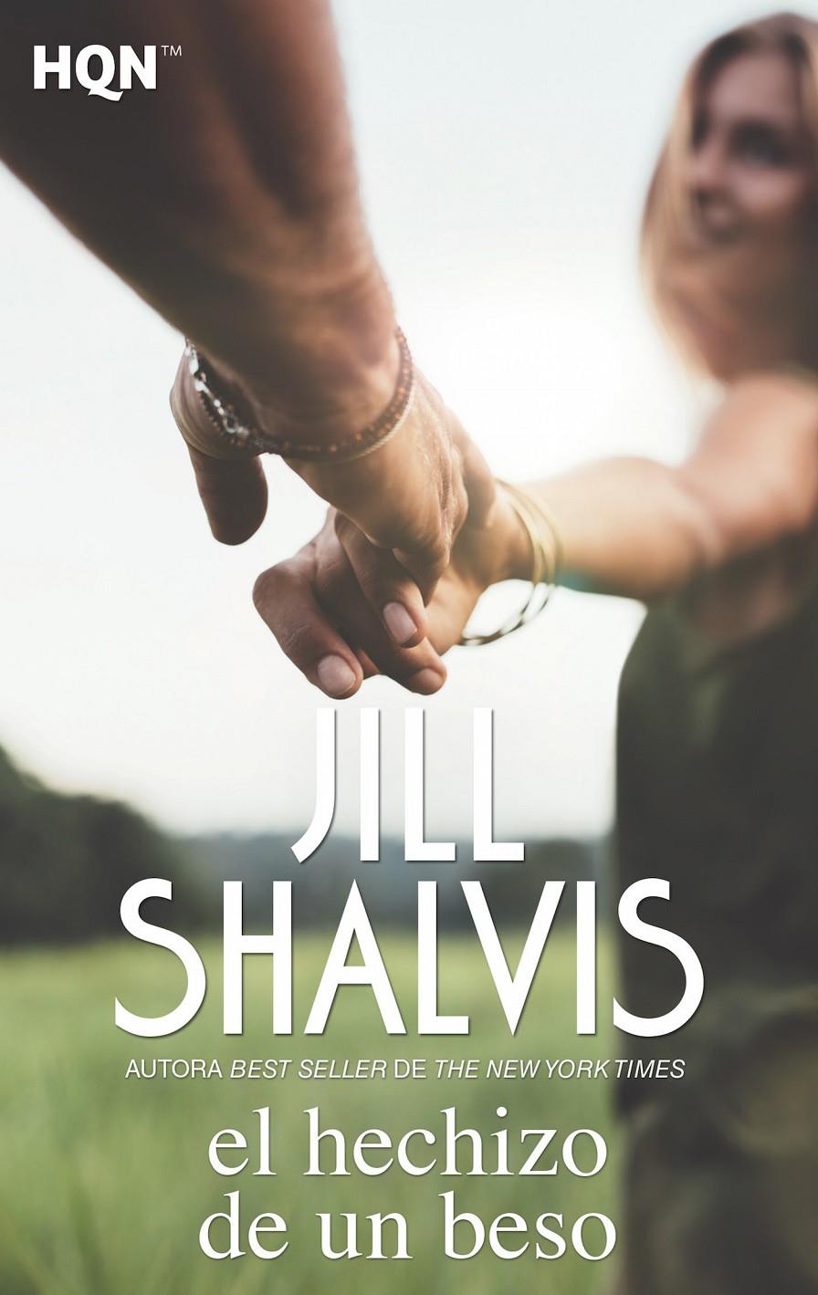 EL HECHIZO DE UN BESO | 9788468799858 | SHALVIS, JILL