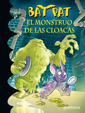 BAT PAT 5. EL MONSTRUO DE LAS CLOACAS | 9788484414810 | AUTORES VARIOS