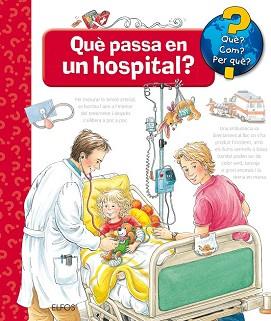 QUÈ?... QUÈ PASSA EN UN HOSPITAL? | 9788417254261 | ERNE, ANDREA