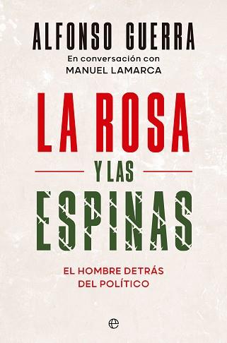 LA ROSA Y LAS ESPINAS | 9788413846378 | GUERRA, ALFONSO/LAMARCA, MANUEL