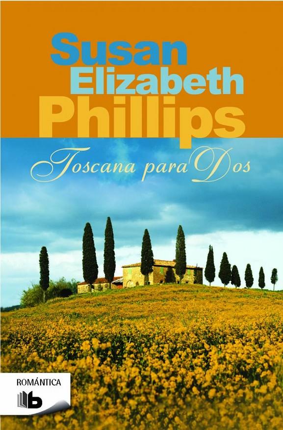 TOSCANA PARA DOS | 9788490701324 | PHILLIPS, SUSAN ELIZABETH