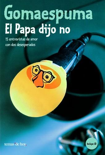 PAPA DIJO NO, EL | 9788484602798 | GOMAESPUMA