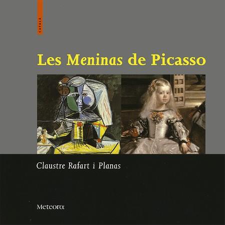 MENINAS DE PICASSO, LES | 9788495623140 | RAFART I PLANAS, CLAUSTRE