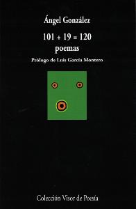 101 + 19 = 120 POEMAS | 9788475224350 | GONZALEZ, ANGEL