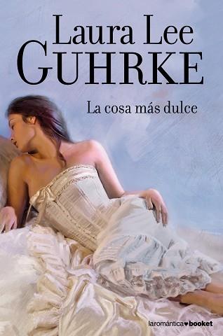 COSA MAS DULCE, LA | 9788408110453 | LAURA LEE GUHRKE