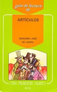 GUIA DE LECTURA DE ARTICULOS DE LARRA | 9788476001851 | LARRA, MARIANO JOSÉ DE