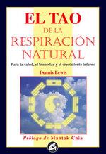 TAO DE LA RESPIRACION NATURAL, EL. PARA LA SALUD, | 9788488242617 | LEWIS, DENNIS