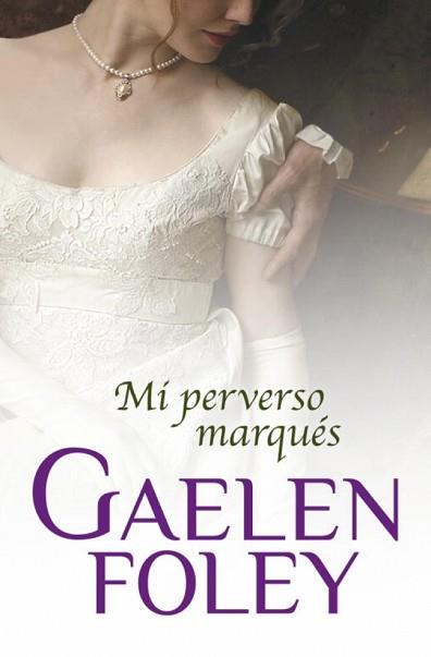 MI PERVERSO MARQUÉS | 9788499893952 | FOLEY,GAELEN