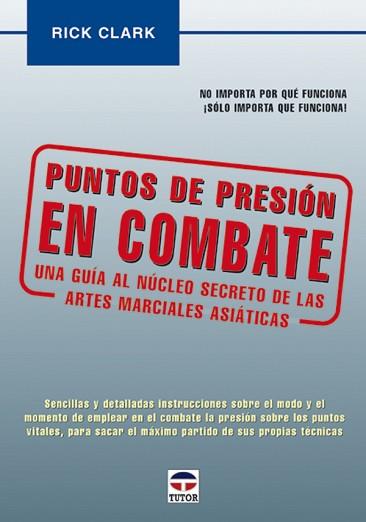 PUNTOS DE PRESION EN COMBATE | 9788479023720 | CLARK, RICK