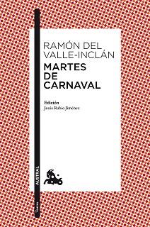 MARTES DE CARNAVAL | 9788467036039 | RAMON DEL VALLE-INCLAN