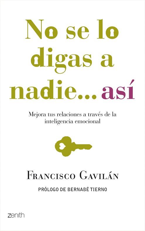 NO SE LO DIGAS A NADIE... ASI | 9788408080022 | GAVILÁN, FRANCISCO