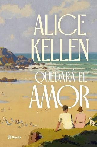 QUEDARÁ EL AMOR | 9788408291275 | KELLEN, ALICE