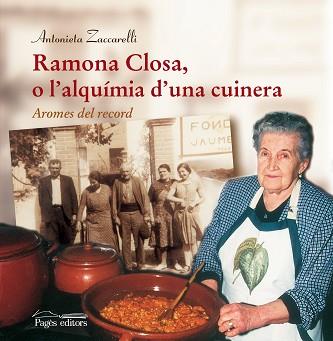 RAMONA CLOSA O L'ALQUÍMIA D'UNA CUINERA | 9788497799164 | ZACCARELLI, ANTONIETA