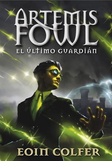 ARTEMIS FOWL 8. EL ÚLTIMO GUARDIÁN | 9788490430071 | COLFER,EOIN