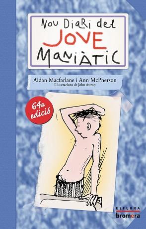 NOU DIARI DEL JOVE MANIATIC | 9788476604588 | MACFARLANE, AIDAN/ MCPHERSON, ANN