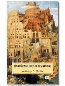 ELS ORÍGENS ÈTNICS DE LES NACIONS | 9788495916921 | SMITH, ANTHONY D.