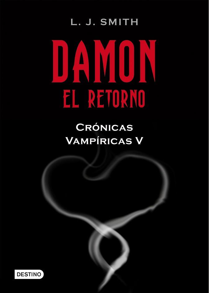 DAMON. EL RETORNO CRONICAS VAMPIRICAS V | 9788408089810 | SMITH, L.J