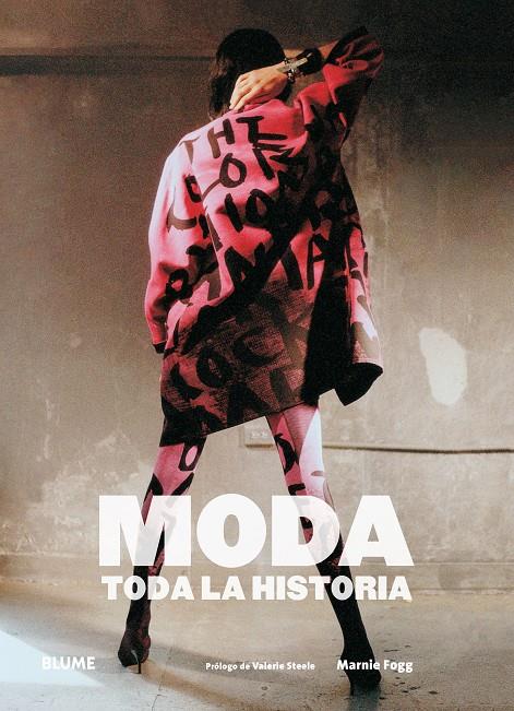 MODA. TODA LA HISTORIA | 9788416965830 | FOGG, MARNIE/STEELE, VALERIE