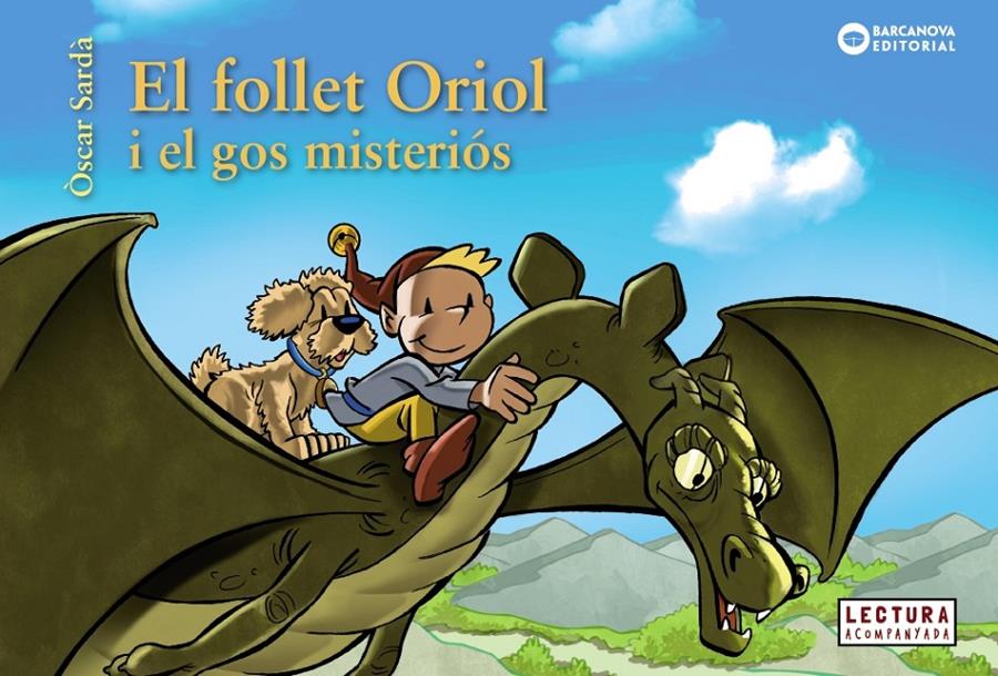 EL FOLLET ORIOL I EL GOS MISTERIÓS | 9788448947842 | SARDÀ, ÒSCAR