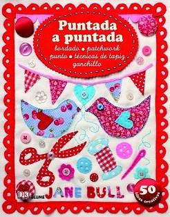 PUNTADA A PUNTADA | 9788498016901 | BULL, JANE