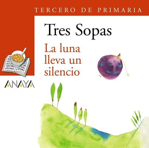 BLISTER "LA LUNA LLEVA UN SILENCIO" 3º DE PRIMARIA | 9788466764926 | RAMOS, MARÍA CRISTINA