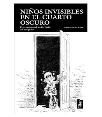 NIÑOS INVISIBLES EN EL CUARTO OSCURO | 9788473603218 | GONZALEZ DE TENA, FRANCISCO