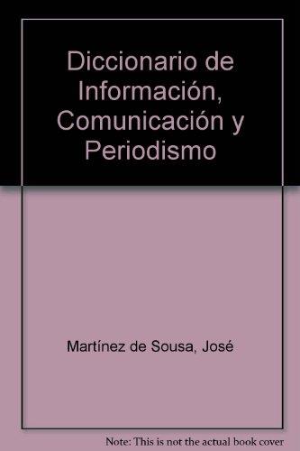 DICCIONARIO DE INFORMACION, COMUNICACION Y PERIOD | 9788428318846 | MARTINEZ DE SOUSA, JOSE