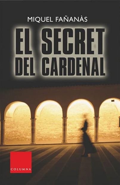 SECRET DEL CARDENAL, EL | 9788466405737 | FAÑANAS, MIQUEL