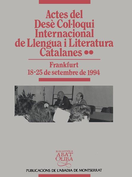 ACTES DEL DESE COL.LOQUI INTERNACIONAL DE LLENGUA | 9788478267057 | SCHÖNBERGER, AXEL/STEGMAN, TILBERT DÍDAC