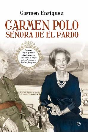 CARMEN POLO, SEÑORA DEL PARDO | 9788499704586 | ENRÍQUEZ, CARMEN