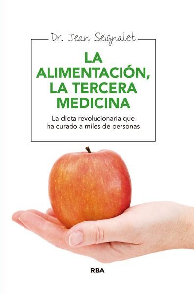 ALIMENTACION LA TERCERA MEDICINA | 9788415541165 | SEIGNALET,JEAN