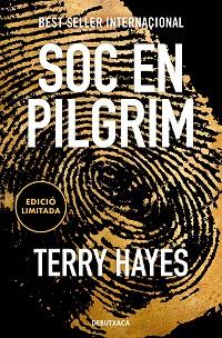 SÓC EN PILGRIM (EDICIÓ LIMITADA) | 9788419394446 | HAYES, TERRY