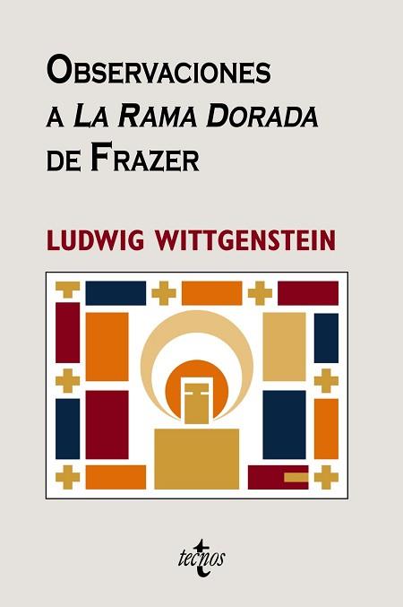 OBSERVACIONES A "LA RAMA DORADA" DE FRAZER | 9788430947096 | WITTGENSTEIN, LUDWIG (1889-1951)