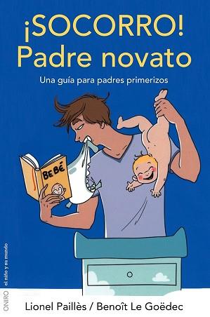 SOCORRO! PADRE NOVATO | 9788497546560 | LIONEL PAILLÈS Y BENOIT LE GOËDEC