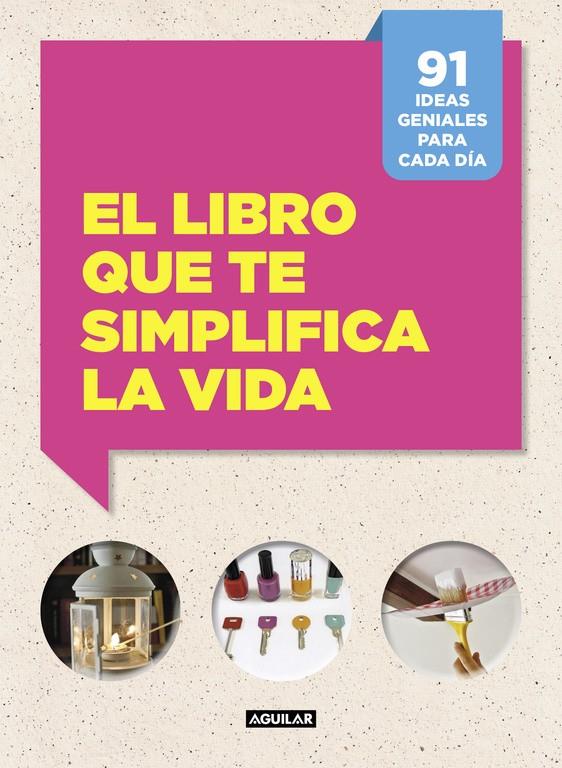 EL LIBRO QUE TE SIMPLIFICA LA VIDA | 9788403515703 | CAFASSO, LETIZIA/RUSSO, SANDRO