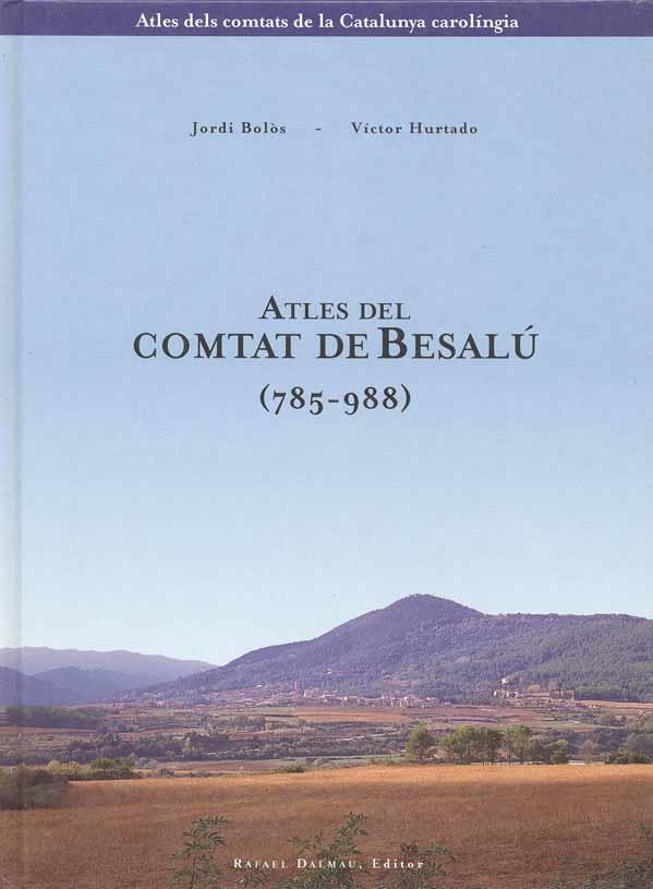 ATLES DEL COMTAT DE BESALU (785-988) | 9788423205202 | BOLOS, JORDI/ HURTADO, VICTOR