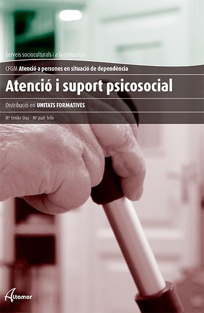 ATENCIÓ I SUPORT PSICOSOCIAL | 9788415309635 | M. E. DÍAZ, M. J. TELLO