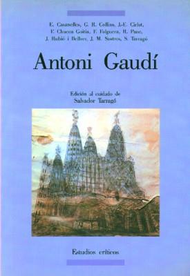 ANTONI GAUDI | 9788476280874 | TARRAGÓ, SALVADOR/Y OTROS