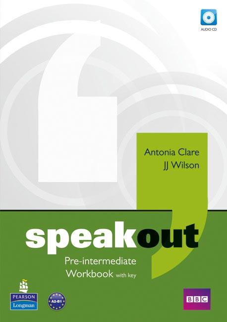 SPEAKOUT PRE INTERMEDIATE WORKBOOK WITH KEY AND AUDIO CD PACK | 9781408259511 | CLARE, ANTONIA/Y OTROS