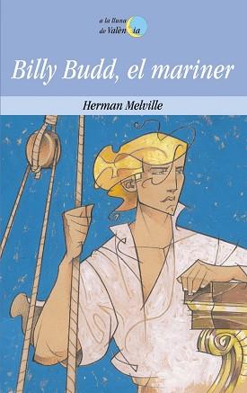 BILLY BUDD, EL MARINER | 9788476605561 | MELVILLE, HERMAN