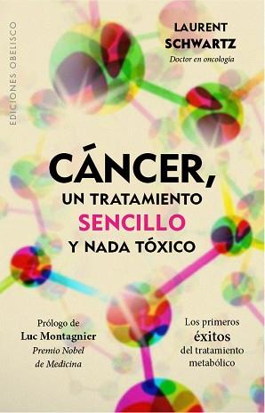 CANCER  UN SENCILLO Y NADA TOXIVCO  | 9788491111894 | SCHWARTZ, LAURENT