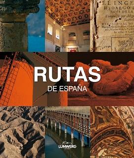 RUTAS DE ESPAÑA. LUNWERG MEDIUM | 9788497855730 | JESUS AVILA GRANADOS