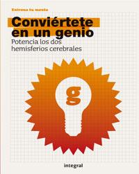 CONVIERTETE EN UN GENIO | 9788498672459 | VARIOS AUTORES