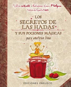 SECRETOS DE LAS HADAS Y SUS POCIMAS | 9788497779180 | MOTTÉ, VALÉRIE