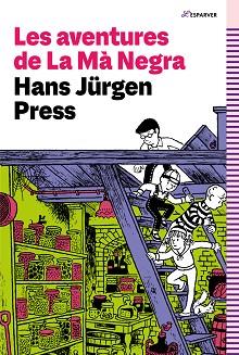 LES AVENTURES DE LA MÀ NEGRA | 9788419366351 | PRESS, HANS JÜRGEN