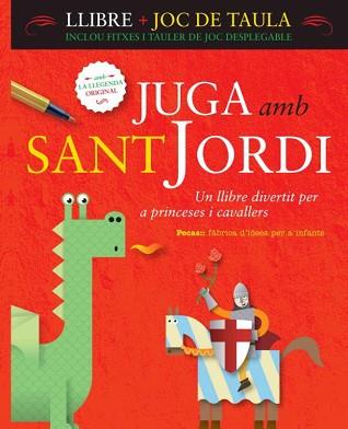 JUGA AMB SANT JORDI | 9788448825010 | PESSOA DE FARIAS, ANDRÉ/CASASÍN, ALBERTO