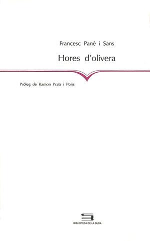 HORES D'OLIVERA | 9788479354077 | PANE I SANS, FRANCESC